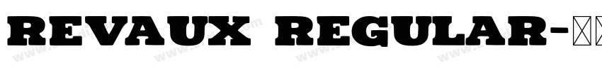 Revaux Regular字体转换